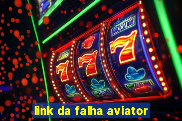 link da falha aviator